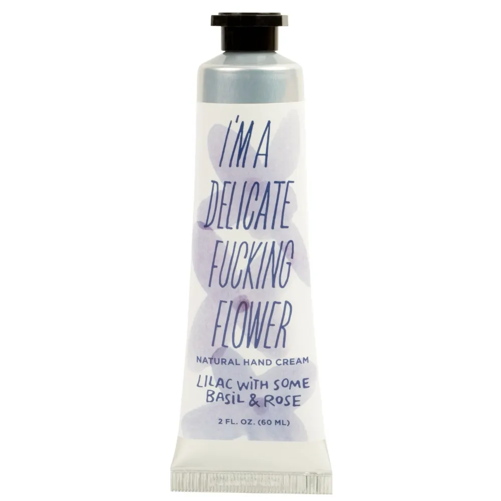 Hand Cream - I'm a Delicate F*cking Flower