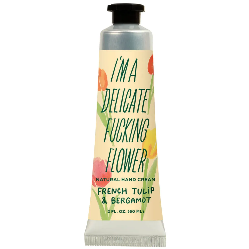 Hand Cream - I'm a Delicate F*cking Flower