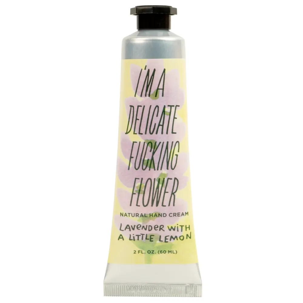 Hand Cream - I'm a Delicate F*cking Flower