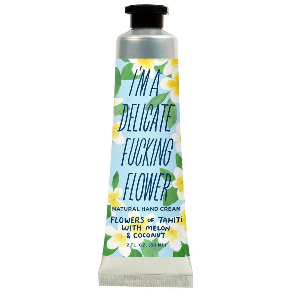 Hand Cream - I'm a Delicate F*cking Flower