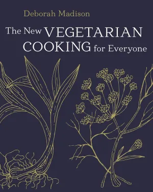 The New Vegetarian Cooking for Everyone (Deborah Madison)